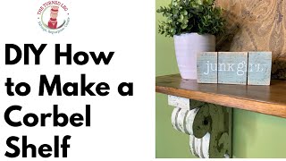 DIY How to Make a Corbel Shelf [upl. by Albion]