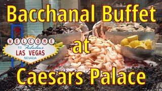 Bacchanal Buffet at Caesars Palace Las Vegas [upl. by Eissirk862]