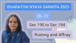 Sec 190 to Sec 194 BNS Rioting and Affray बलवा और दंगा [upl. by Ydnagrub169]