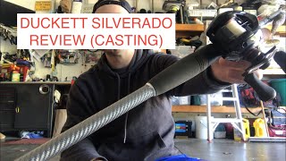 Duckett Silverado Casting Rod Review [upl. by Ulrike]