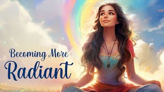 Becoming More Radiant 5 Minute Guided Meditation [upl. by Halihs131]