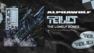 Alpha Wolf  The Lonely Bones OFFICIAL AUDIO STREAM [upl. by Martina569]