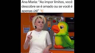 Pensamento do dia  Ana Maria Braga [upl. by Anirbys]