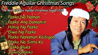 FREDDIE AGUILAR CHRISTMAS SONGS 2025🎅 Paskong Pinoy Medley 🎄 Best Tagalog Paskong Pinoy 2025 pinoy [upl. by O'Donoghue475]