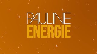 Pauline  Energie Official Lyric Video [upl. by Ayiram]