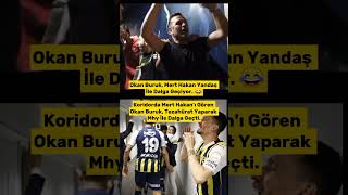 Koridorda Mert Hakanı Gören Okan Buruk Mert Hakan İle Dalga Geçti 😂 keşfet okanburuk fenerbahçe [upl. by Munroe]