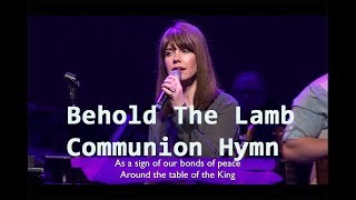 Behold The Lamb  Communion Hymn with Lyrics The Gettys Live [upl. by Mozart944]