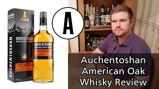 Auchentoshan American Oak Whisky Review [upl. by Aleck108]