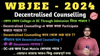 Clear All Doubts Of WBJEE Decentralised Counselling  QnA  FAQ wbjee2024 decentralized pharmacy [upl. by Jessi]