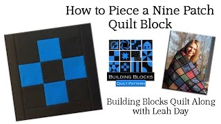 5 How to Piece a Nine Patch Block [upl. by Smukler829]