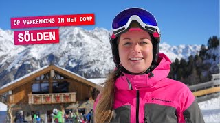 Op verkenning in Sölden 1 van de bekendste skigebieden in Oostenrijk [upl. by Enelav]