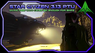 Star Citizen 313 PTU  Exploring and Mining in Caves Large Enough for Your Spaceship and ROC [upl. by Eenad]