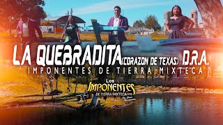 La Quebradita Corazón de TexasLos Imponentes de Tierra Mixteca VIDEO OFICIAL [upl. by Asaert]