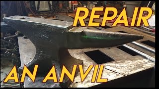 How to Repair An Anvil [upl. by Oisangi]