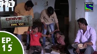 Crime Patrol Dial 100  क्राइम पेट्रोल  Masoom Part1  Episode 15  14th November 2015 [upl. by Sherlocke]