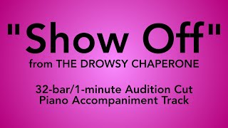 quotShow Offquot from The Drowsy Chaperone  32bar1minute Audition Cut Piano Accompaniment [upl. by Cart]