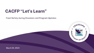 CACFP quotLets Learnquot  Disaster Food Safety  June 26 2024 [upl. by Lynett]