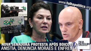 Nova senadora protesta por ter projeto de anistia ignorado denuncia Moraes e questiona [upl. by Cowan]