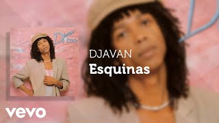 Djavan  Esquinas Áudio Oficial [upl. by Loftis]