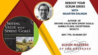 Driving Value with Sprint Goals with Maarten Dalmijn [upl. by Ahern]