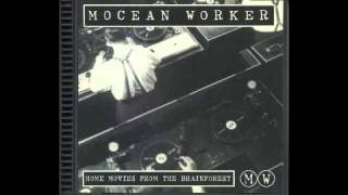 Mocean Worker  Whats Wrong [upl. by Kcirdet]