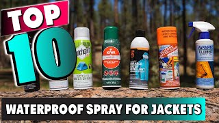 Best Waterproof Spray for Jacket In 2024 Top 10 New Waterproof Spray for Jackets Review [upl. by Littell]