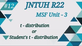 tdistribution or Students t distribution  MSF  Unit  3  jntuh R22 learnwithanu31 [upl. by Euqilegna]