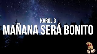 Karol G  Mañana Será Bonito Letra [upl. by Hluchy415]