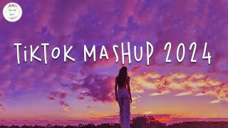 Tiktok mashup 2024 🍷 Best tiktok songs  Tiktok songs 2024 [upl. by Alet790]