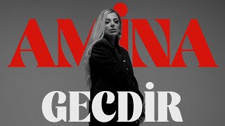 Amina — Gecdir Rəsmi Musiqi Videosu [upl. by Gelhar]