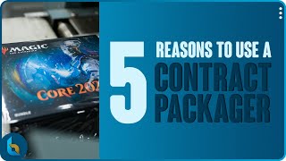 5 Reasons To Use A Contract Packager  CoPacking Services  3PL  Business Advice  Manufacturing [upl. by Enaitsirk689]