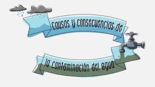 Causas y consecuencias de la contaminación del agua  Sostenibilidad  ACCIONA [upl. by Retepnhoj607]