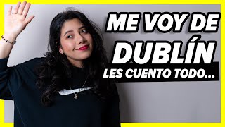 NOS VAMOS de Dublín 🚨Actualización de mes ALOJAMIENTO estudio y TRABAJO en IRLANDA🇮🇪 [upl. by Alaekim548]