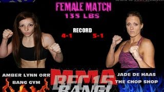 BANG FIGHTS 15 Amber Lynn Orr vs Jade De Haas  Female MMA whole match [upl. by Uzzia]