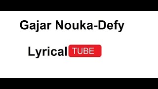 Gajar NoukaDefy Lyrics [upl. by Tosch]