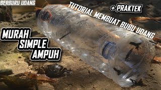 TUTORIAL MEMBUAT BUBU UDANG DENGAN BOTOL BEKAS UJI COBA MEMASANG BUBU UDANG DI SUNGAI [upl. by Rimas205]