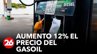 Desde hoy aumentó el precio del gasoil un 12 [upl. by Terese]