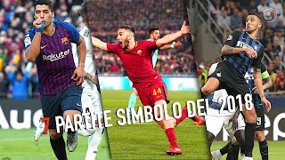 7 Partite Simbolo del 2018 scelte da voi [upl. by Soisanahta]