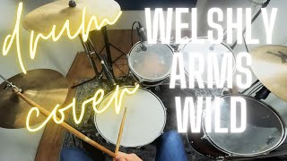 WELSHLY ARMS  DRUM COVER [upl. by Leorsiy]