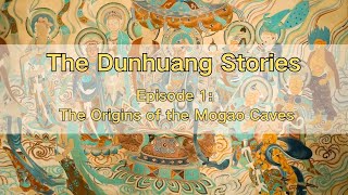 The Dunhuang Stories Episode 1 The Origins of the Mogao Caves chinatravel documentary [upl. by Garlinda]