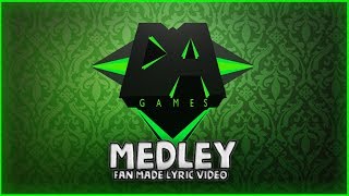 DAGames Offical Medley Fan Made Lyric Video  LKOGames [upl. by Christabelle]