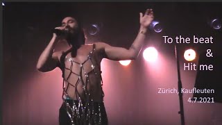 Conchita Wurst  TO THE BEAT amp HIT ME  Zurich [upl. by Drofnas894]