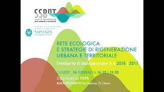 2017 16 feb  Rete ecologica e strategie di rigenerazione urbana e territoriale [upl. by Iraj]