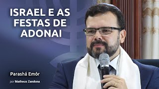 Israel e as Festas de Adonai  Parashá Emôr  20185778  Prof Matheus Zandona [upl. by Battat519]