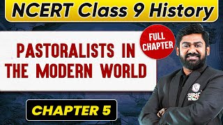 Pastoralists in the Modern World FULL CHAPTER  Class 9 History Chapter 5 [upl. by Barimah]