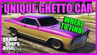 SECRET GROVE STREET CAR  Spawn MomentLocation UNIQUE GHETTO CAR  GTA 5 ONLINE [upl. by Eada]