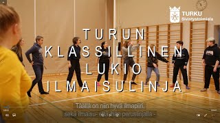 Turun klassillinen lukio ilmaisulinja [upl. by Aridaj]