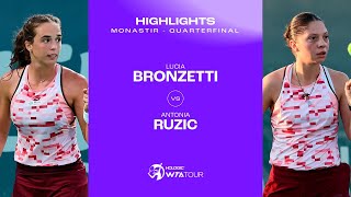 Lucia Bronzetti vs Antonia Ruzic  2024 Monastir Quarterfinal  WTA Match Highlights [upl. by Llewoh]