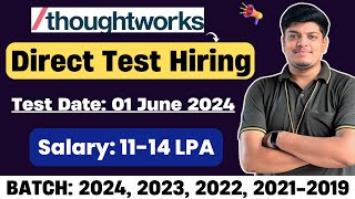 Thoughtworks Direct Test Hiring  Test Date 1 June  2024 2023 2022 20212019 Salary 1114 LPA [upl. by Ronoh275]