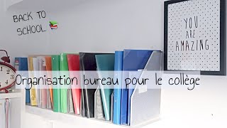 Organisation Bureau Pour Le Collège⎮Astuces et Organisation [upl. by Griffis]